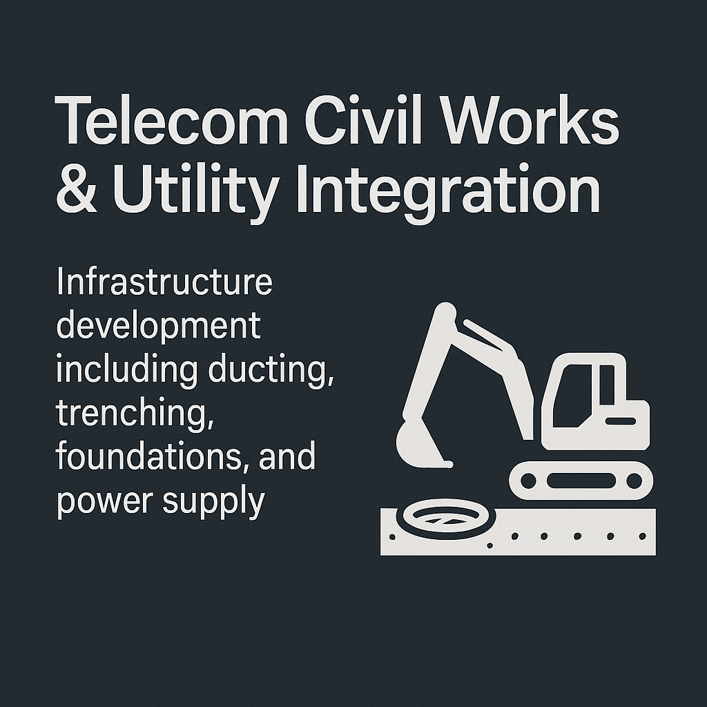 Telecom Civil Works & Utility Integration
